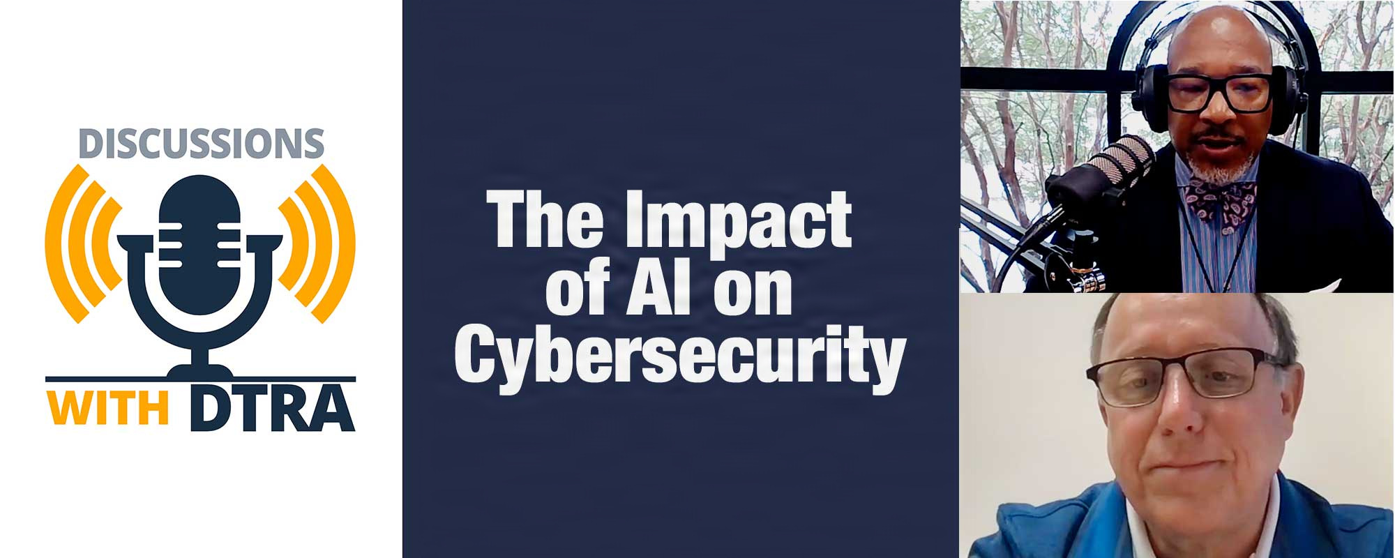 Discussions with DTRA Banner - The impact of Ai on Cyber security