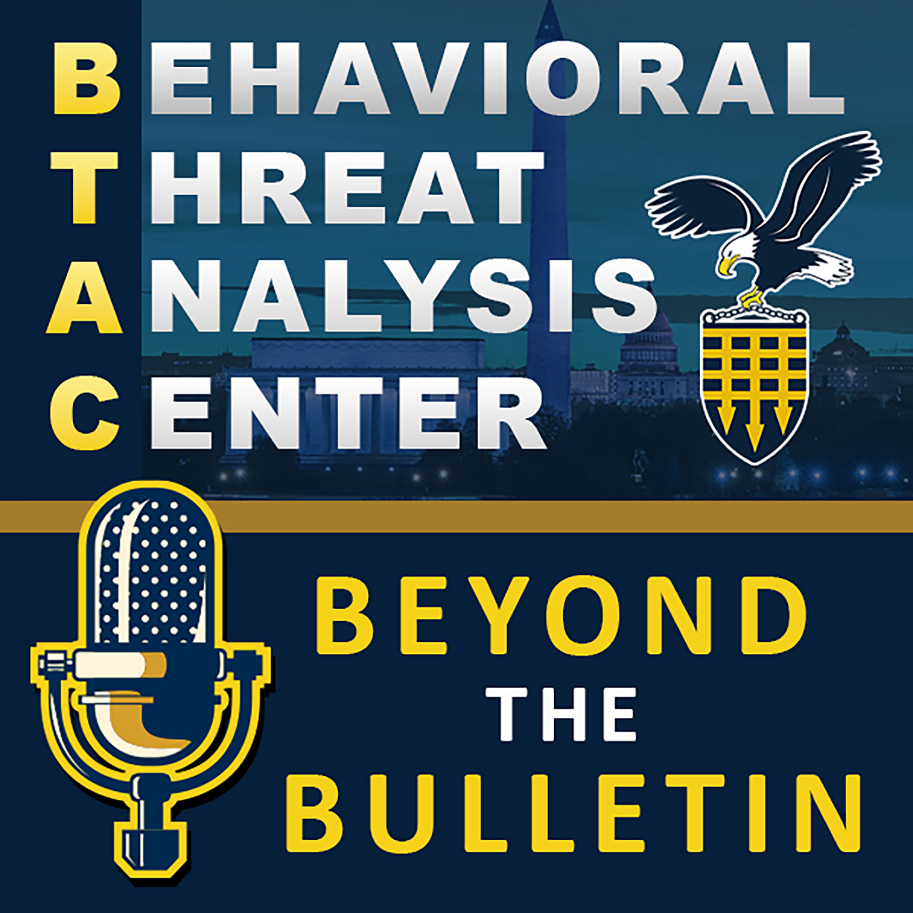 Behavioral Threat Analysis Center – Beyond the Bulletin